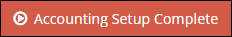 Accounting Setup Complete Button